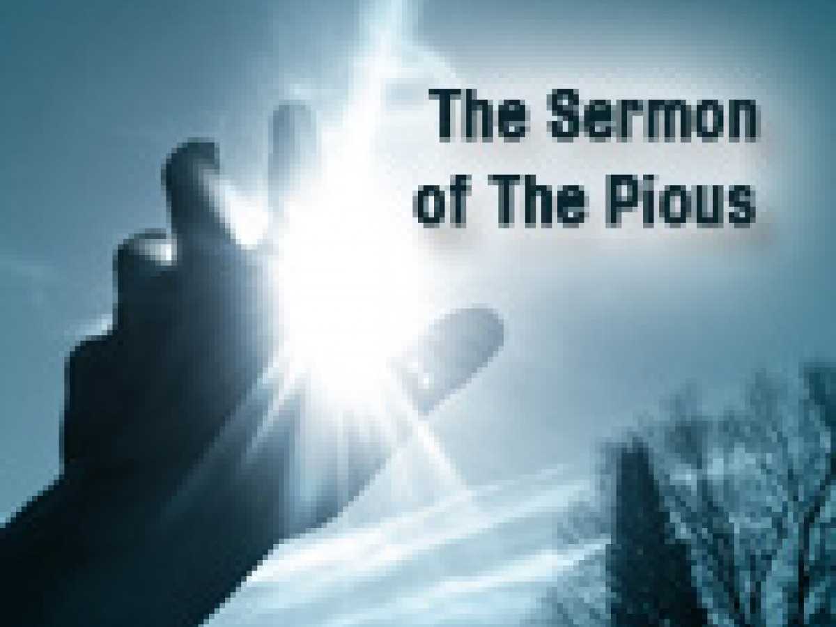 The Sermon of The Pious (part 3) 