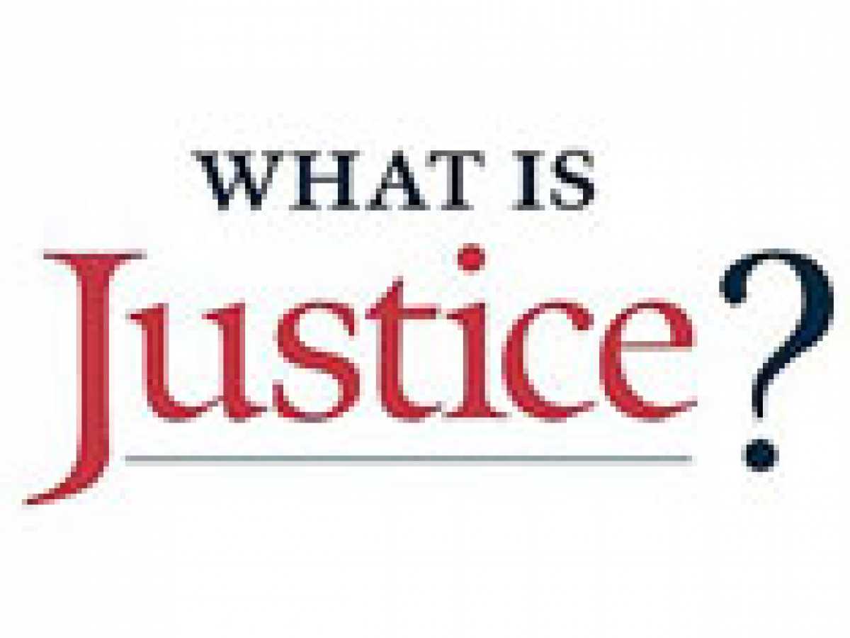 WHAT IS JUSTICE?