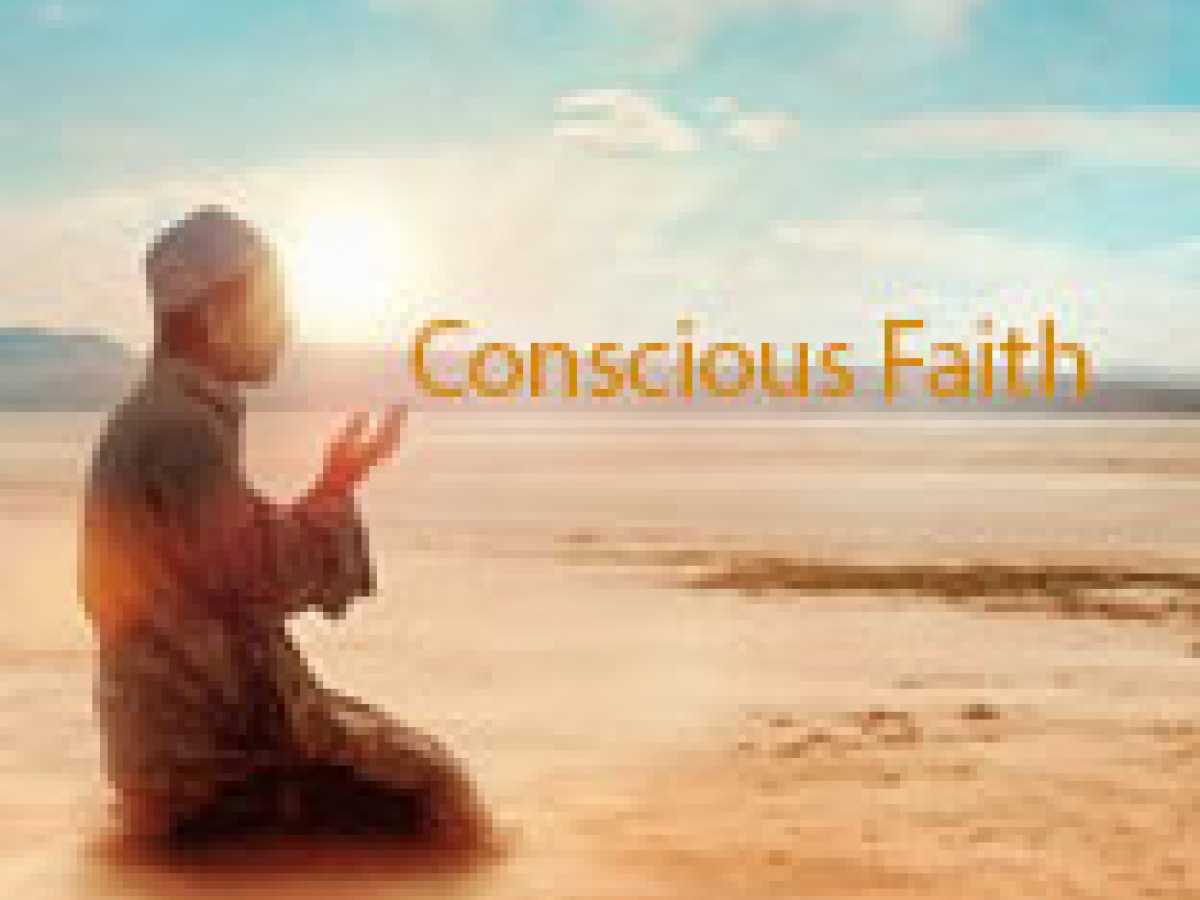 Conscious Faith