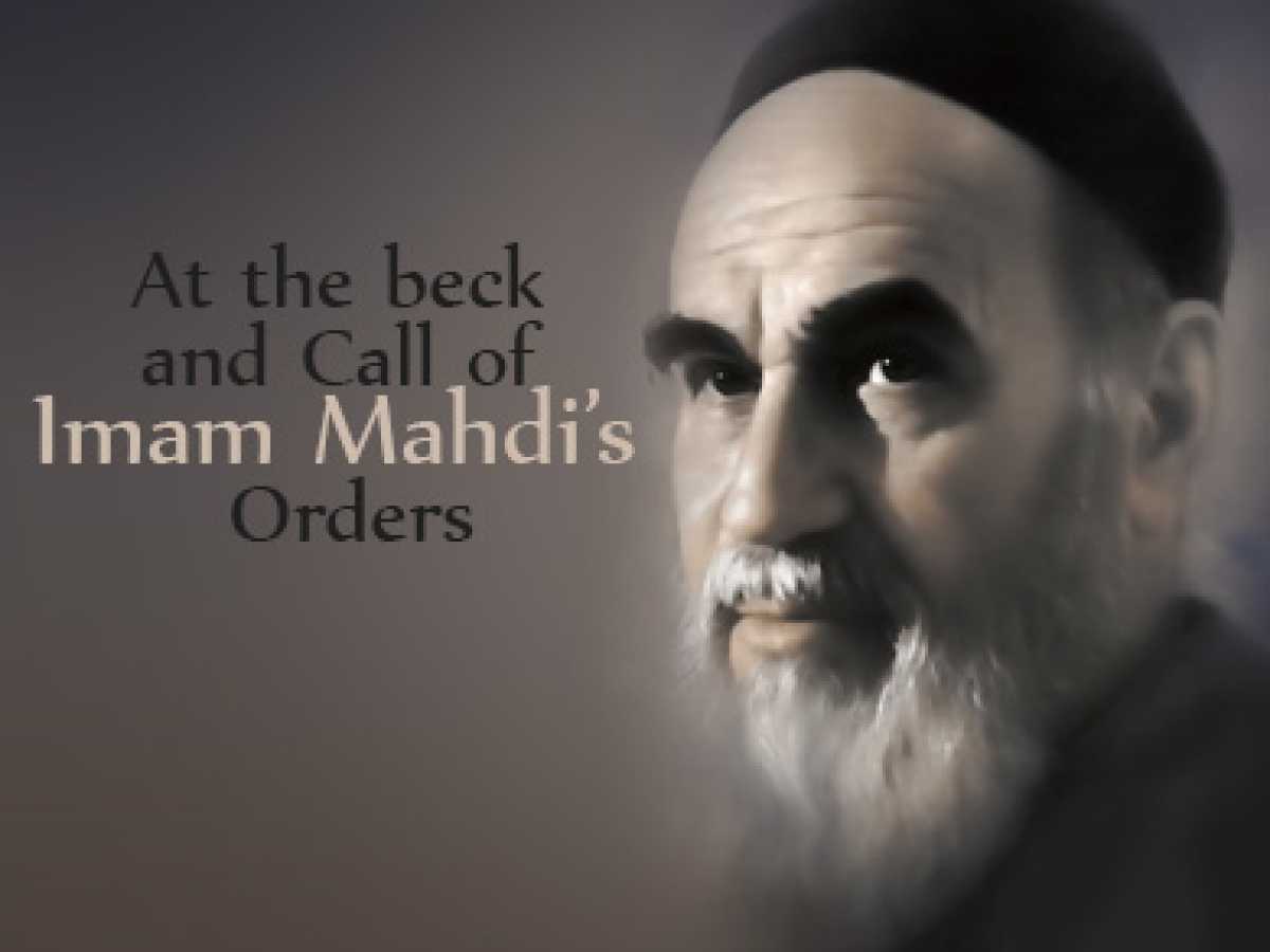 At the beck and Call of Imam Mahdi's Orders