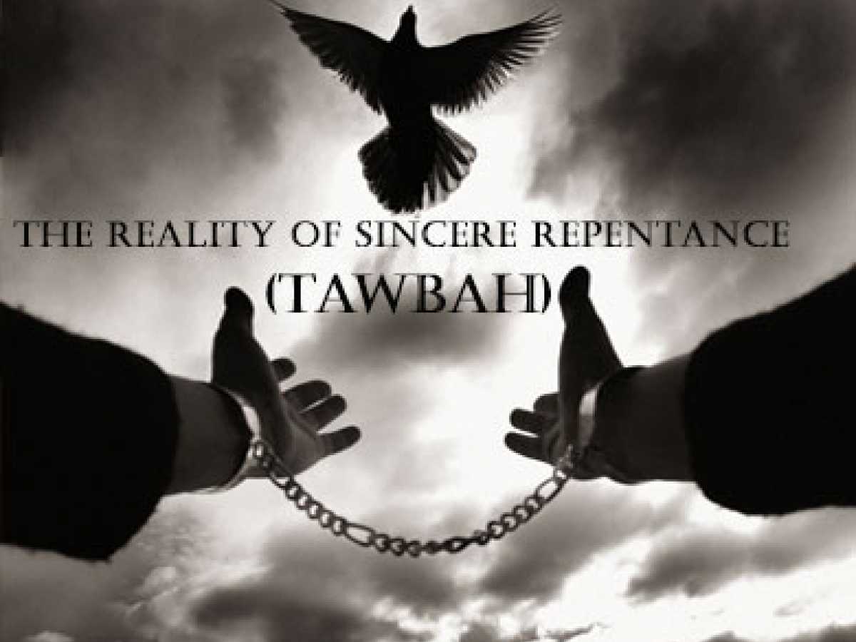The Reality of Sincere Repentance (Tawbah): Part 1