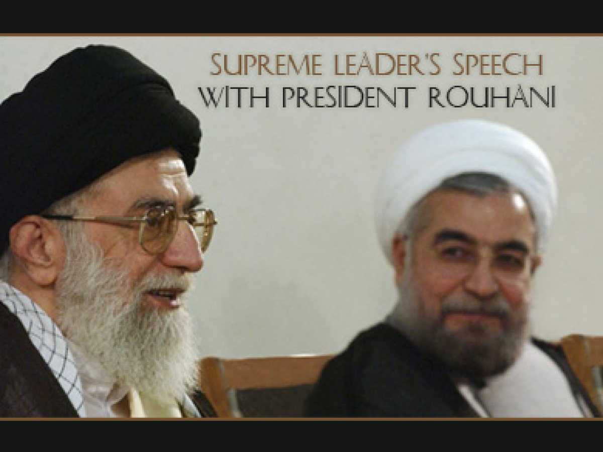 Supreme Leader's Speech in Meeting with President Rouhani and Cabinet Members (2013/08/28 - 19:35) 