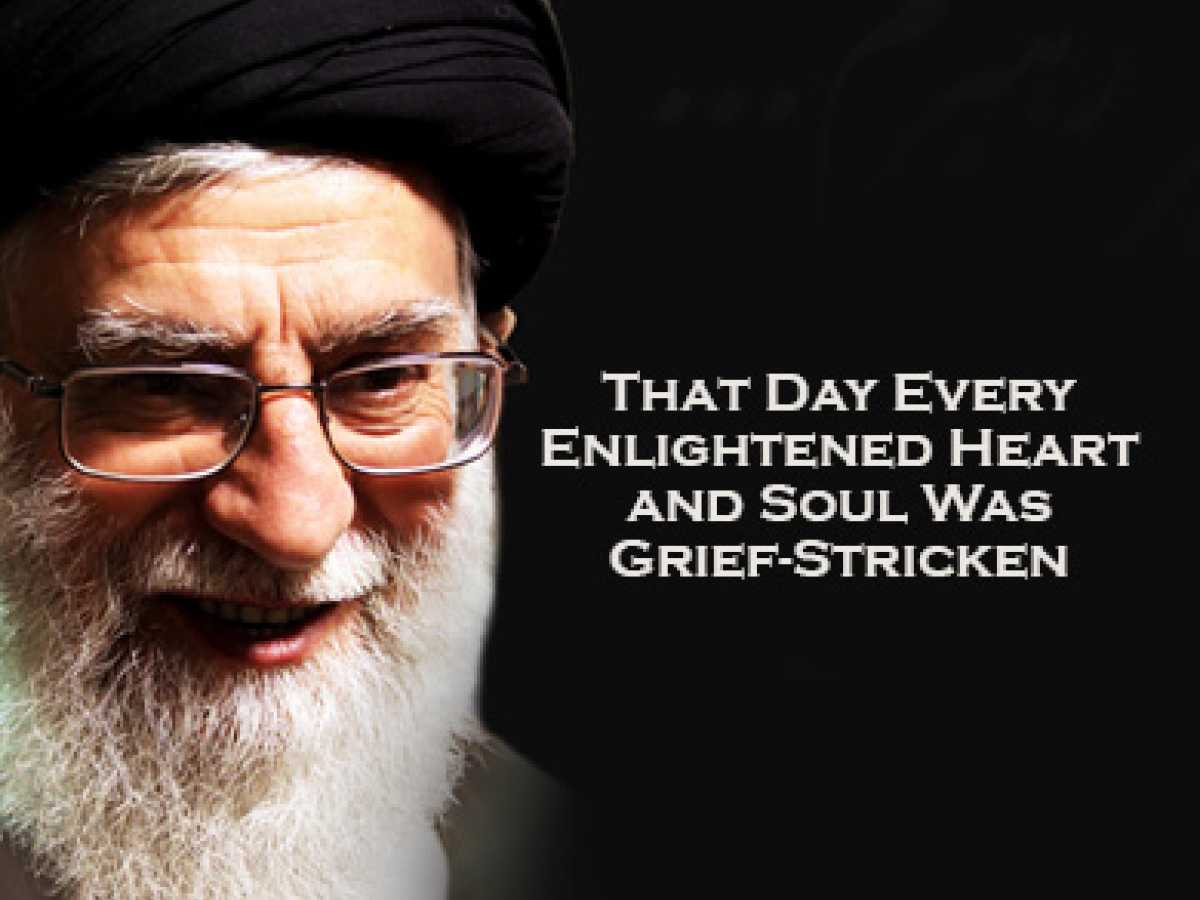That Day Every Enlightened Heart and Soul Was Grief-Stricken 