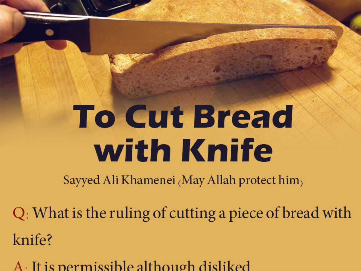 To Cut Bread with Knife