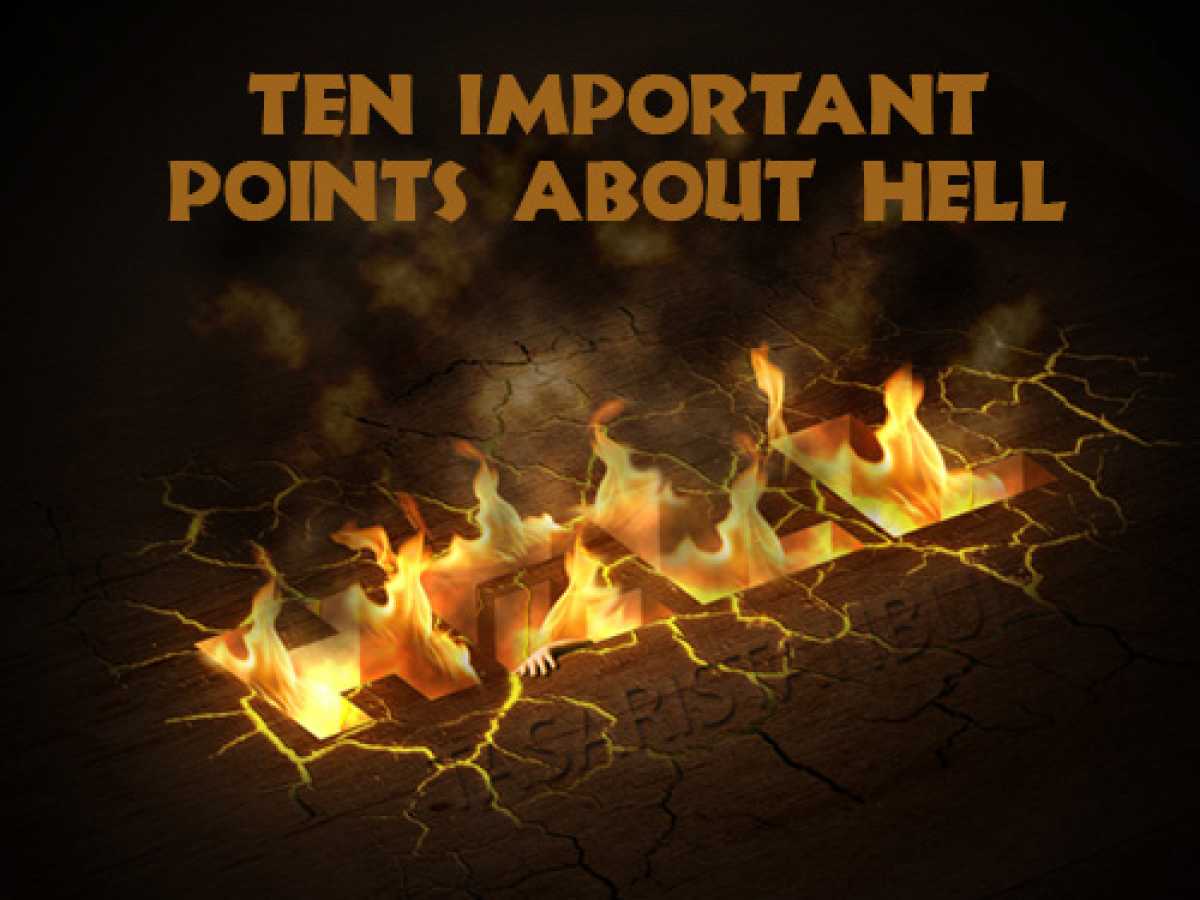 Ten Important Points about Hell
