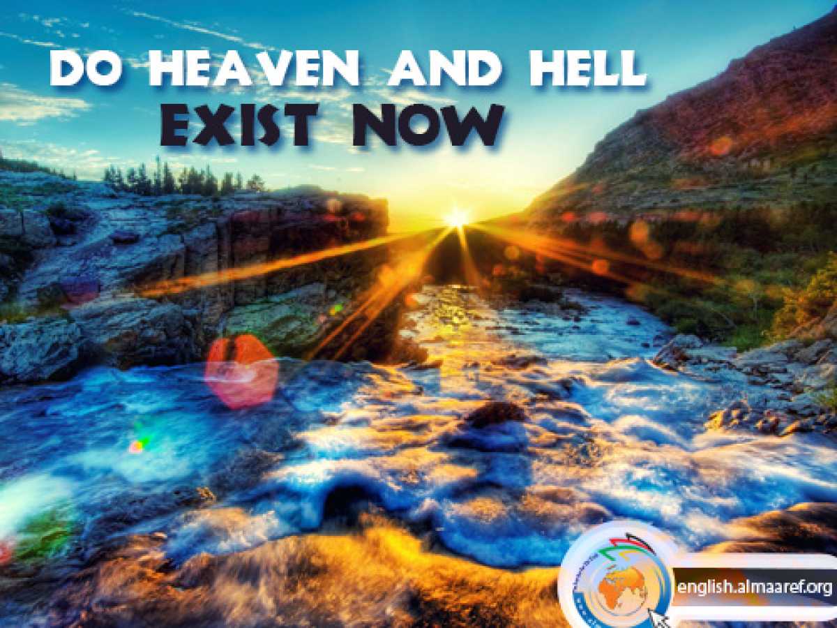 Do Heaven and Hell Exist Now?