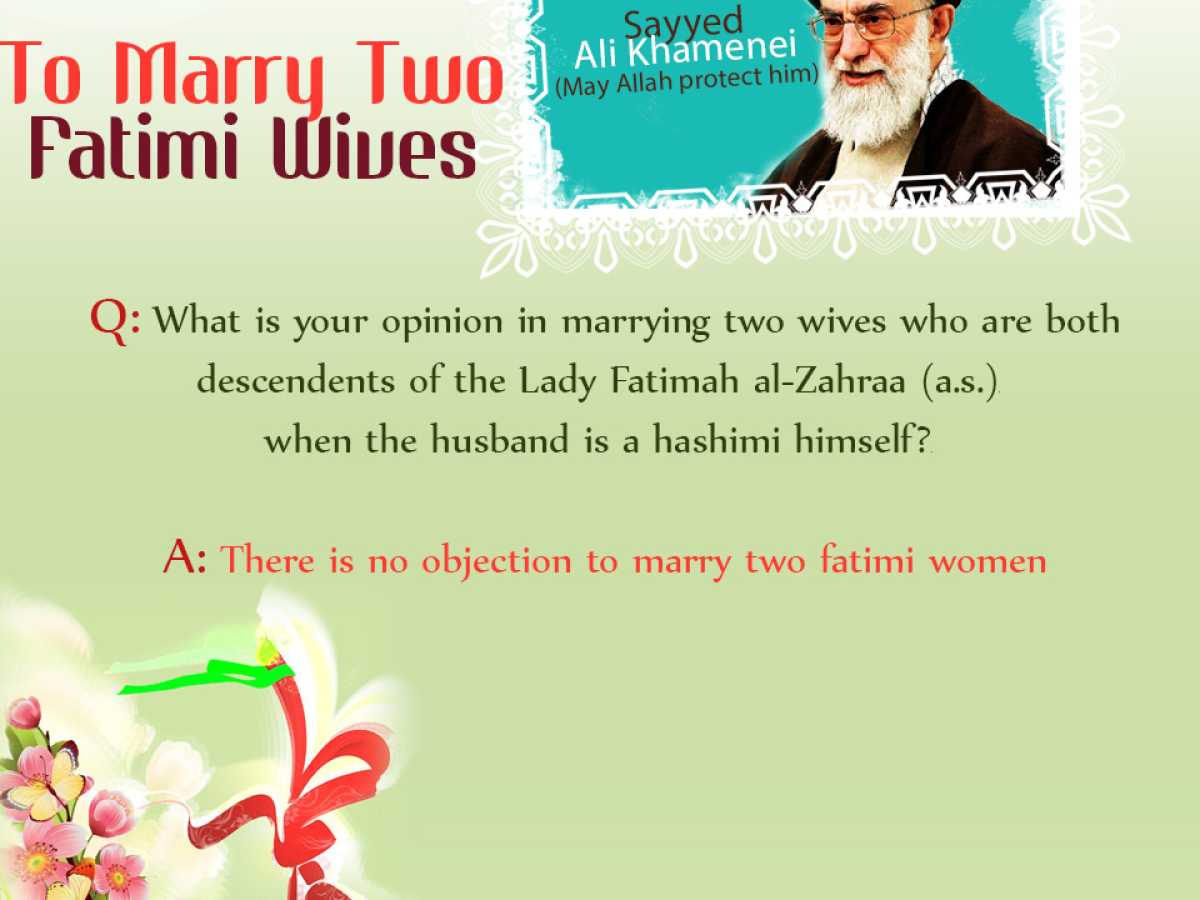 To Marry Two Fatimi Wives