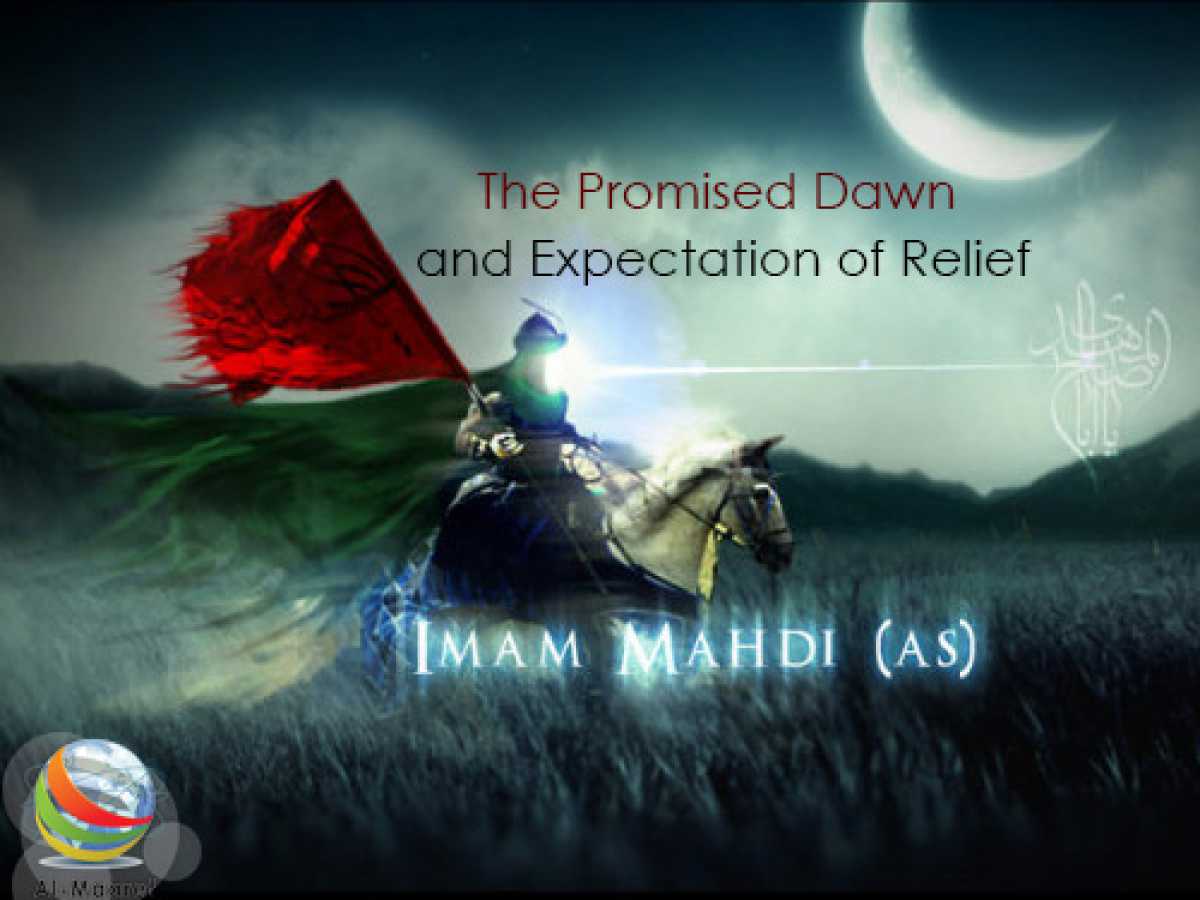 The Promised Dawn and Expectation of Relief