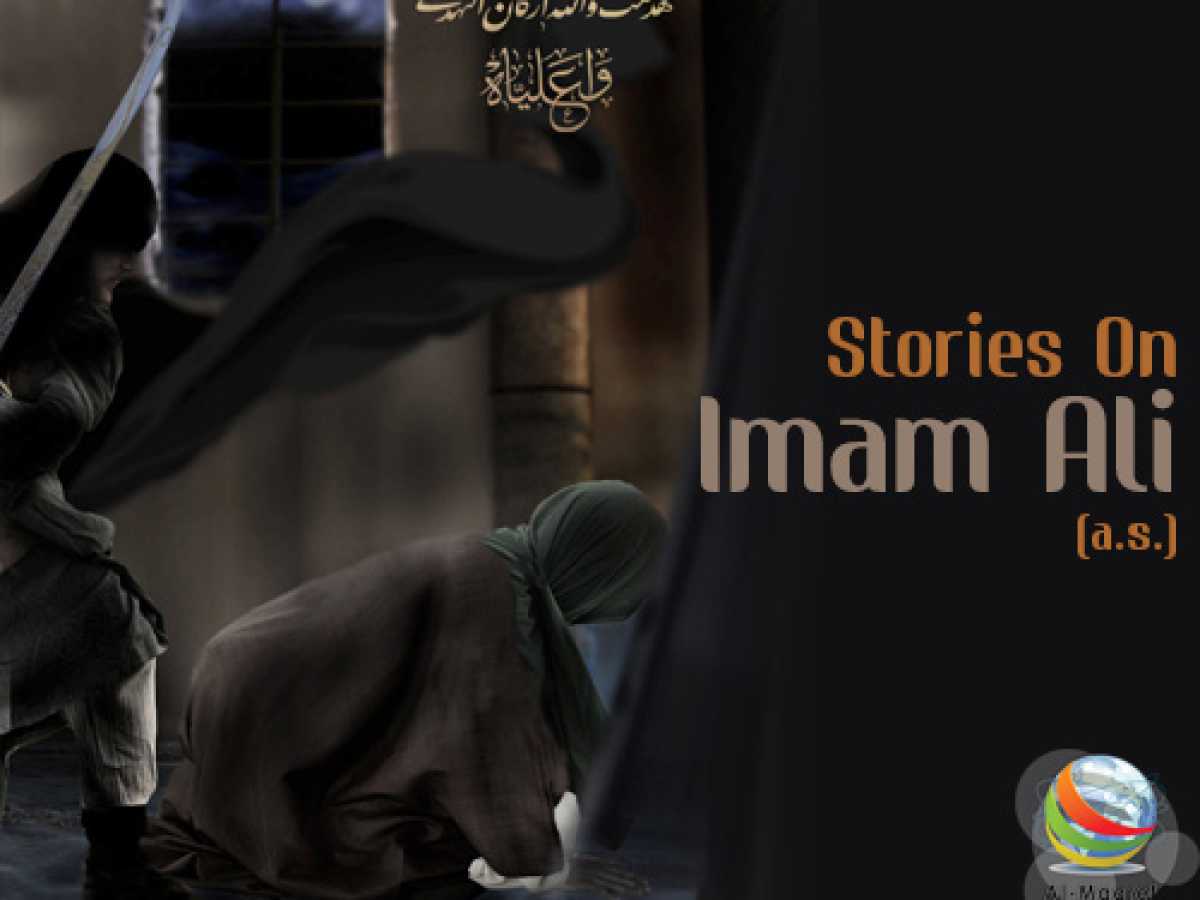 Stories On Imam Ali (a.s.)