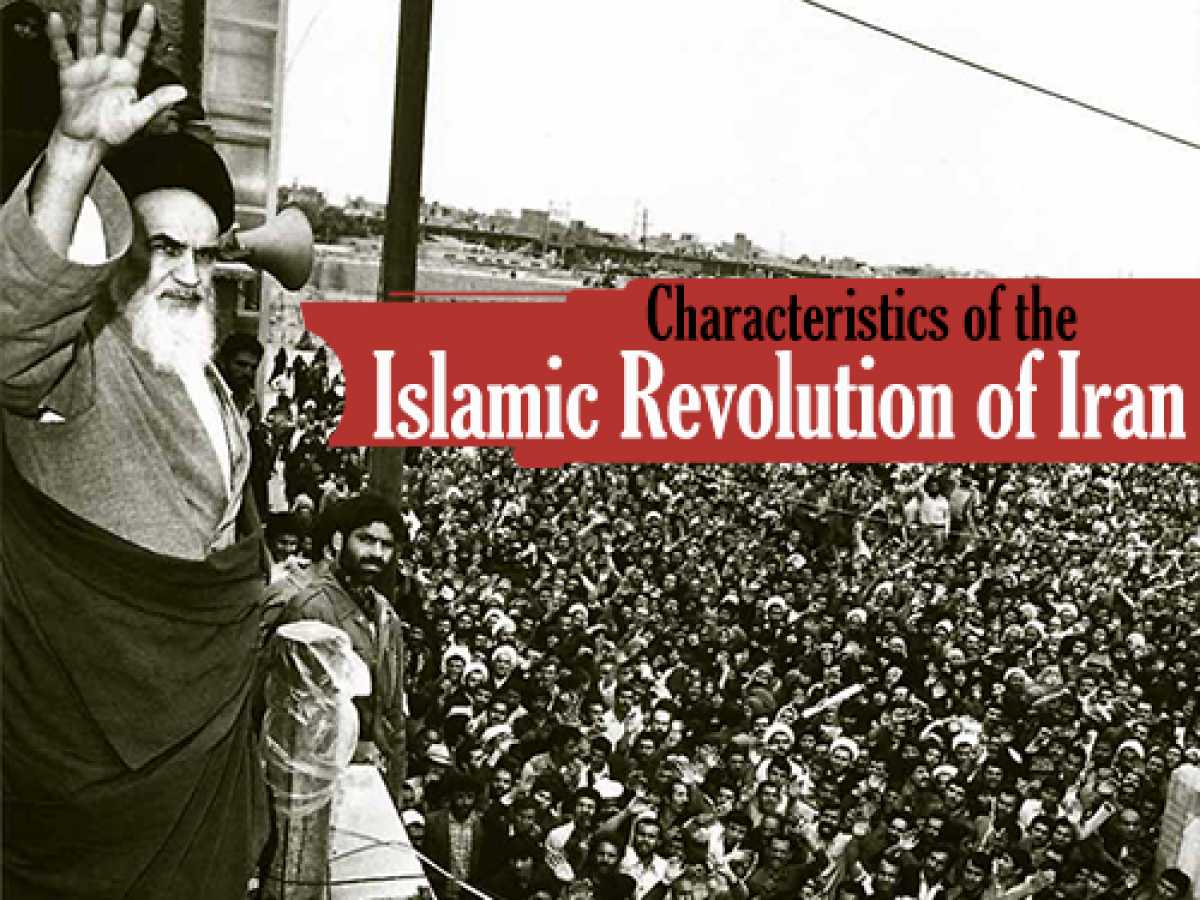 Characteristics of the Islamic Revolution of Iran