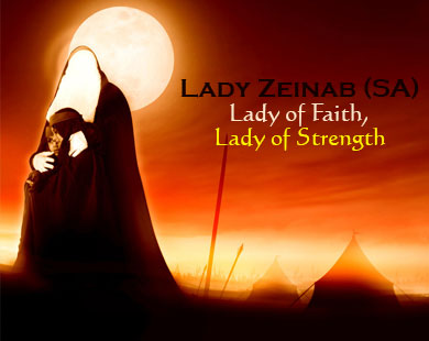 Lady Zeinab (SA), Lady of Faith, Lady of Strength