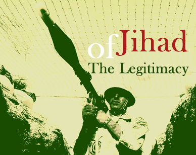 The Legitimacy of Jihad